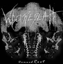 W.Goredeath : Damned Root